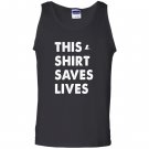 This saves lives Tank Top