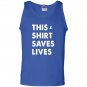 This saves lives Tank Top