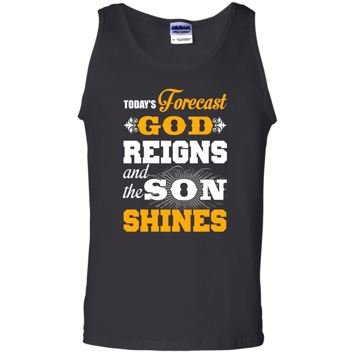 Today forecast god reigns and the son shine Tank Top