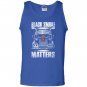 Trucker smoke matters truck driver Tank Top