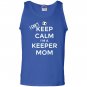 I cant keep calm im a keeper mom soccer goalie Tank Top