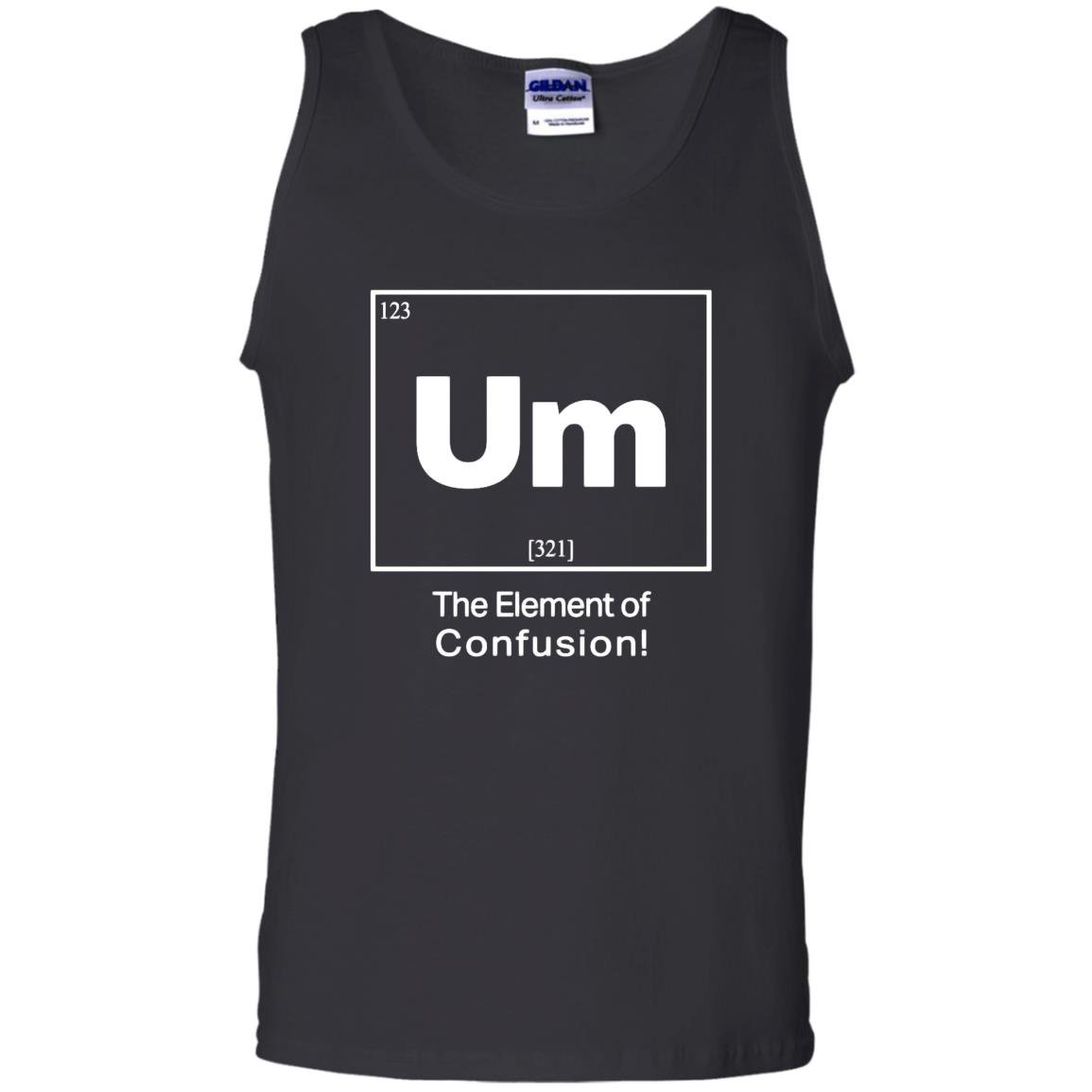 Um element of confusion Tank Top
