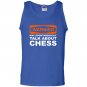 Warning may spontaneously talk about chess funny Tank Top