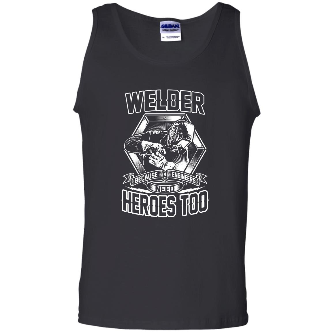 Welding welders because engineers need heroes too Tank Top