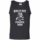 Worlds best possum mom funny awesome possum Tank Top