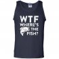 Wtf wheres the fish funny fisherman gift Tank Top