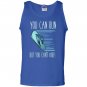 You can run but you cant hide funny mexican chancla Tank Top