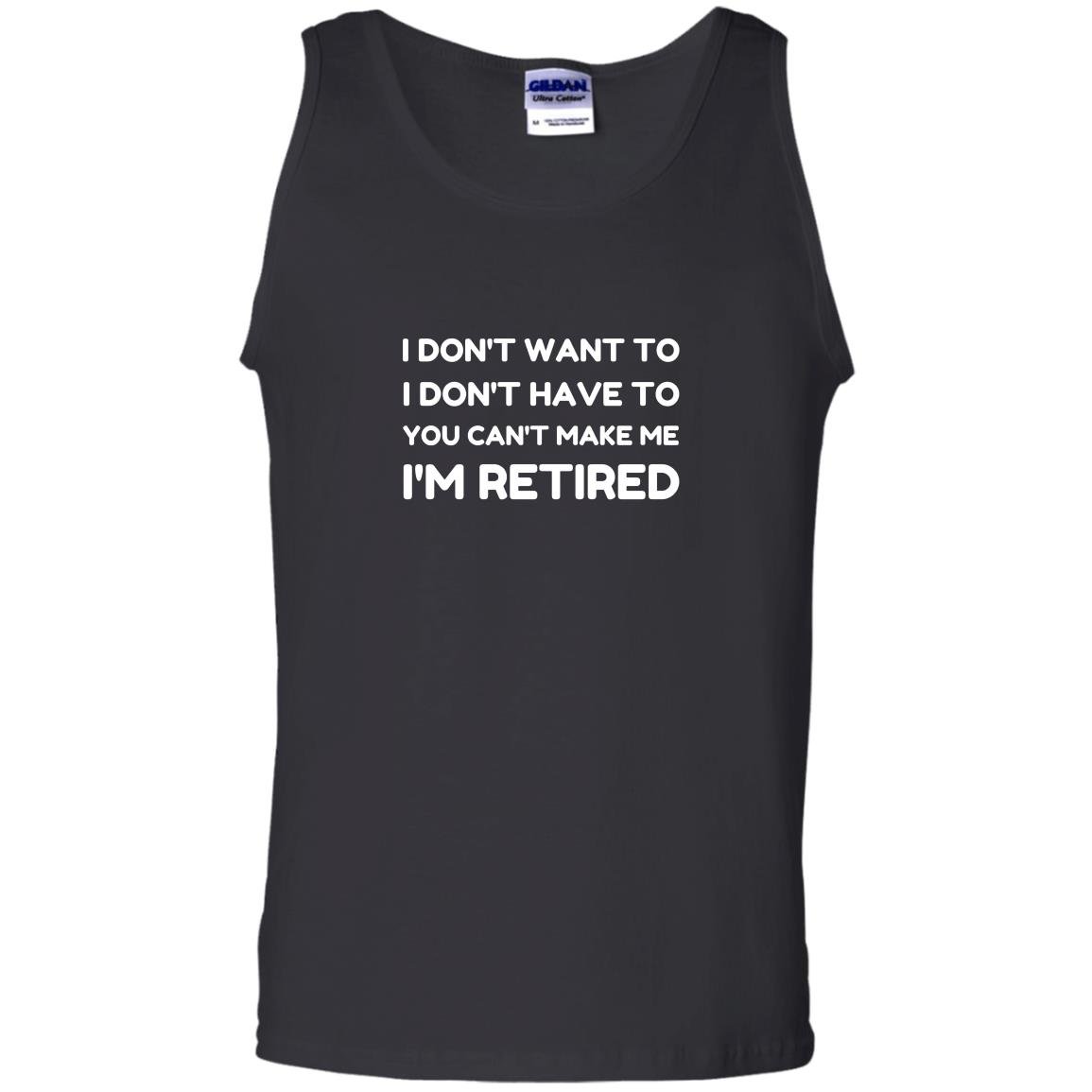 You cant make me im retired funny retirement gift Tank Top