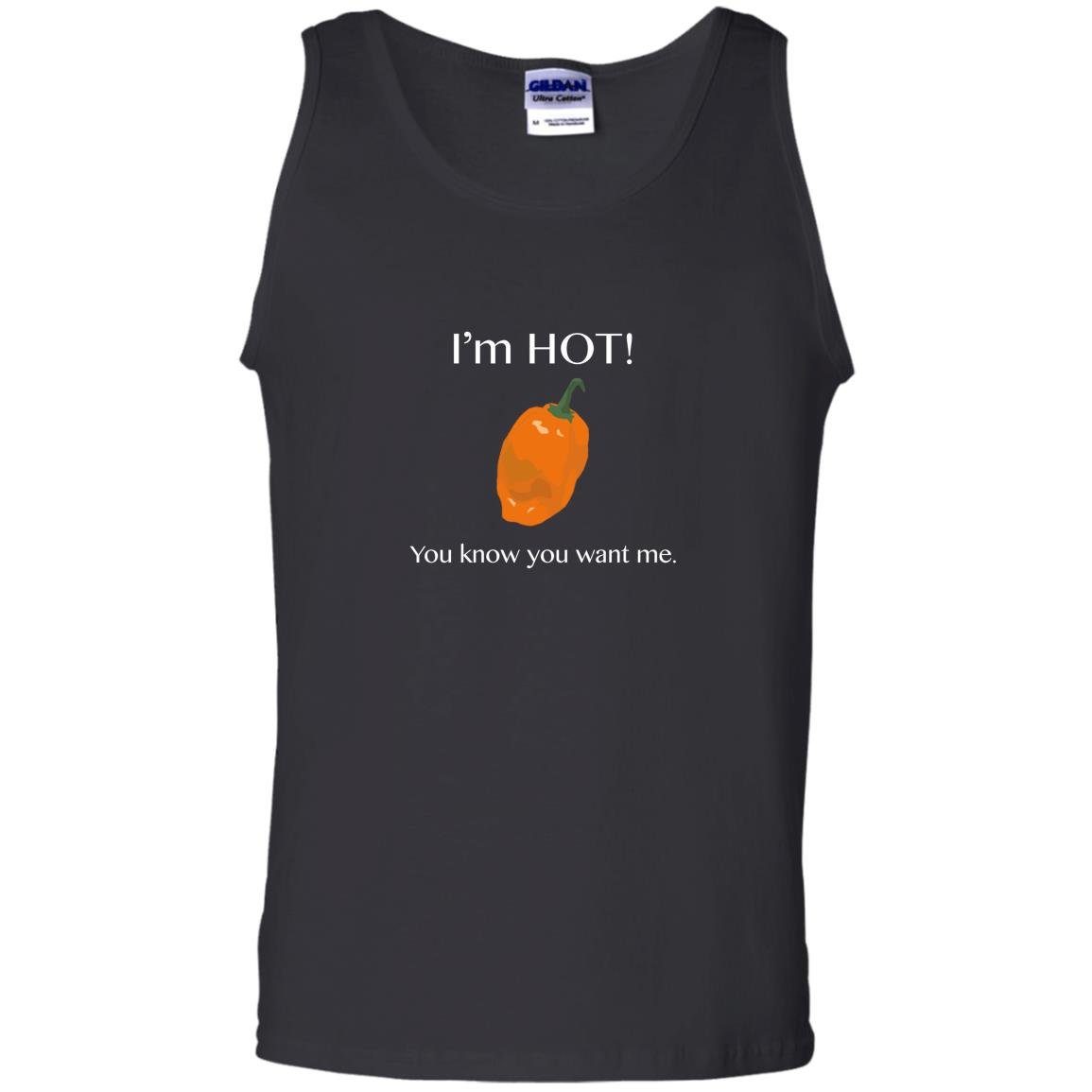 You know you want me funny i am hot habanero pepper Tank Top