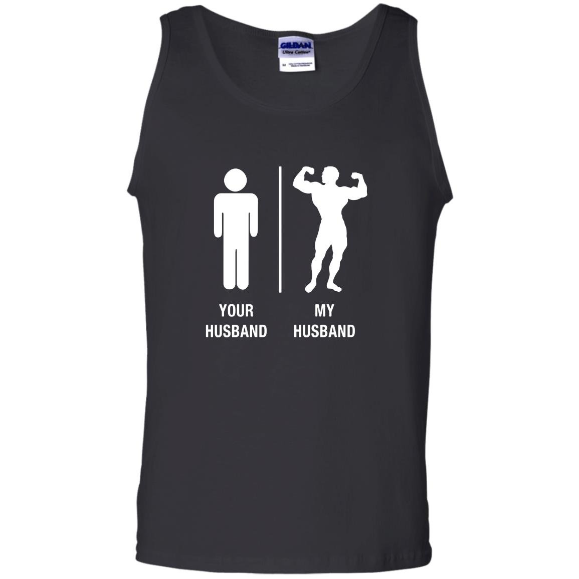 Your husband my husband funny bodybuilder Tank Top