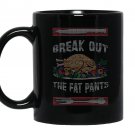 Break out the fat pants ugly funny thanksgiving Mug Black