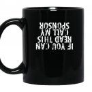 Call my sponsor funny aa 12 step recovery slogan Mug Black