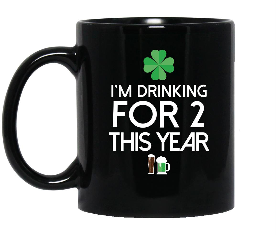 Drinking for two st patricks day pregnancy announcement gift Mug Black