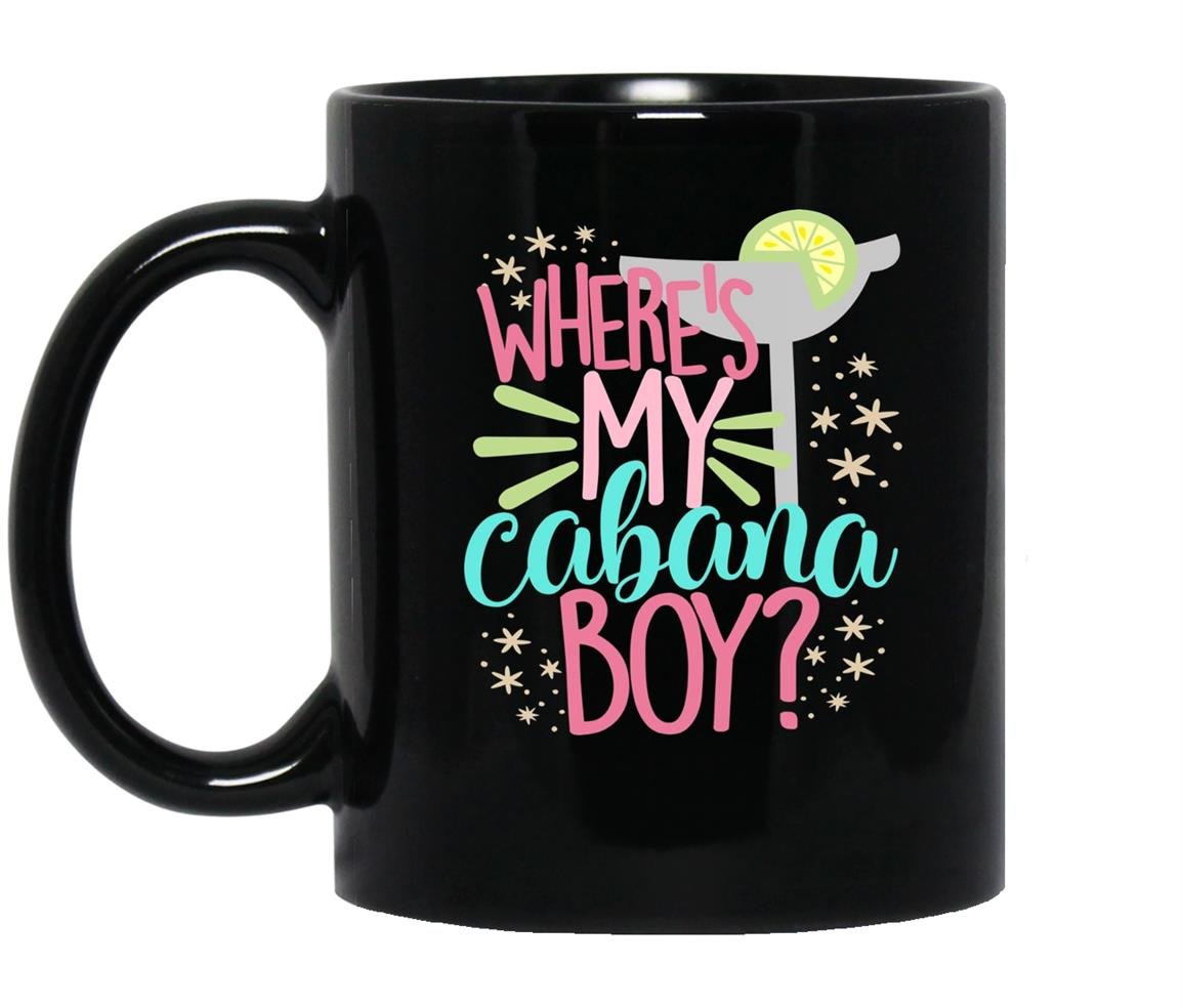 Funny cruise ship vacation wheres my cabana drunk Mug Black
