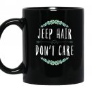 Girly jeep hair dont care Mug Black