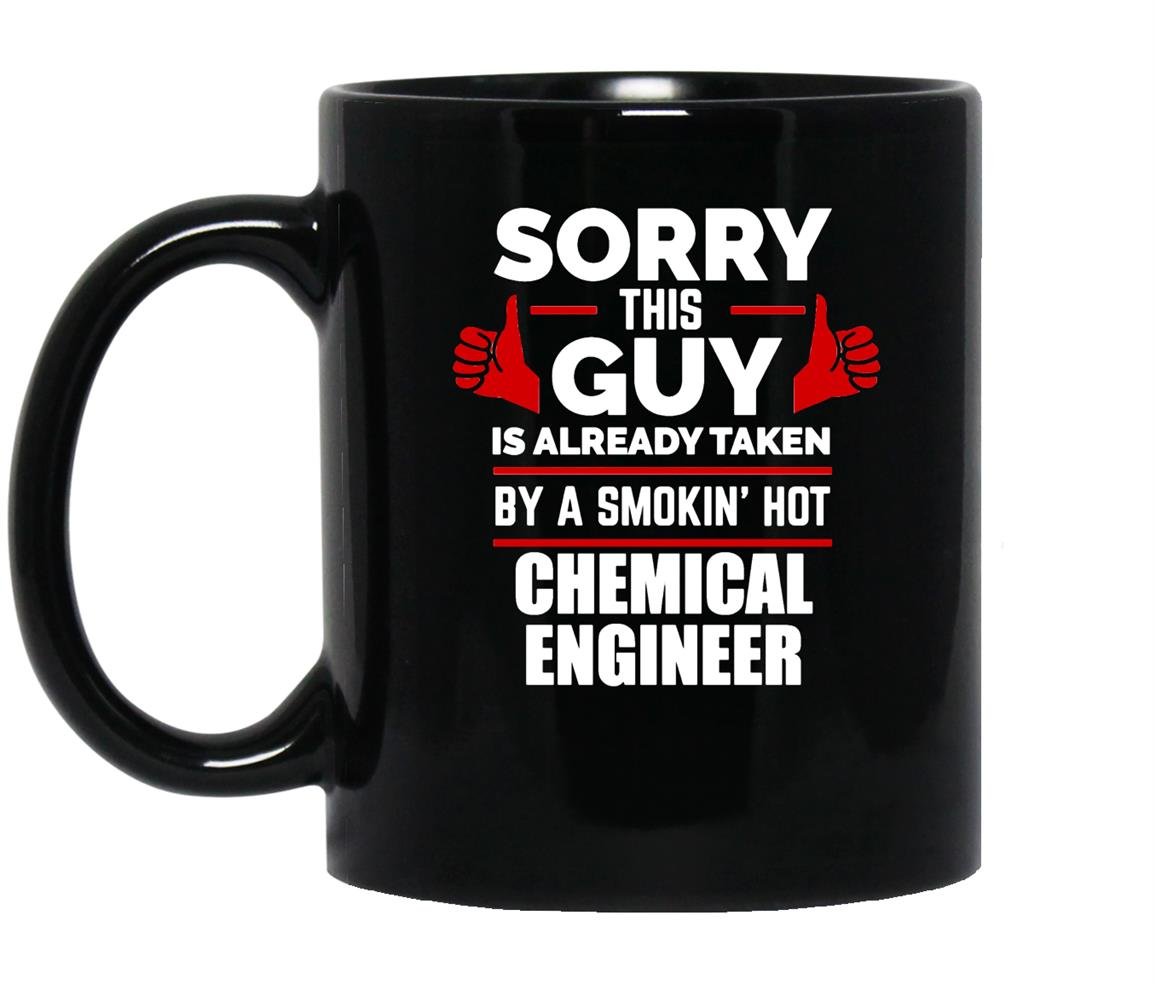 Guy is taken by a smoking hot chemical engineer Mug Black