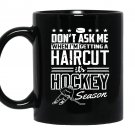 Hockey getting haircut Mug Black