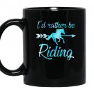 Horse rider id rather be riding horses gift Mug Black