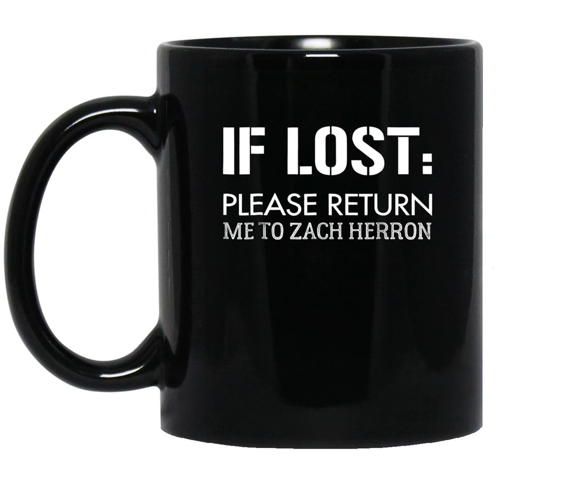 If lost please return me to zach herron Mug Black