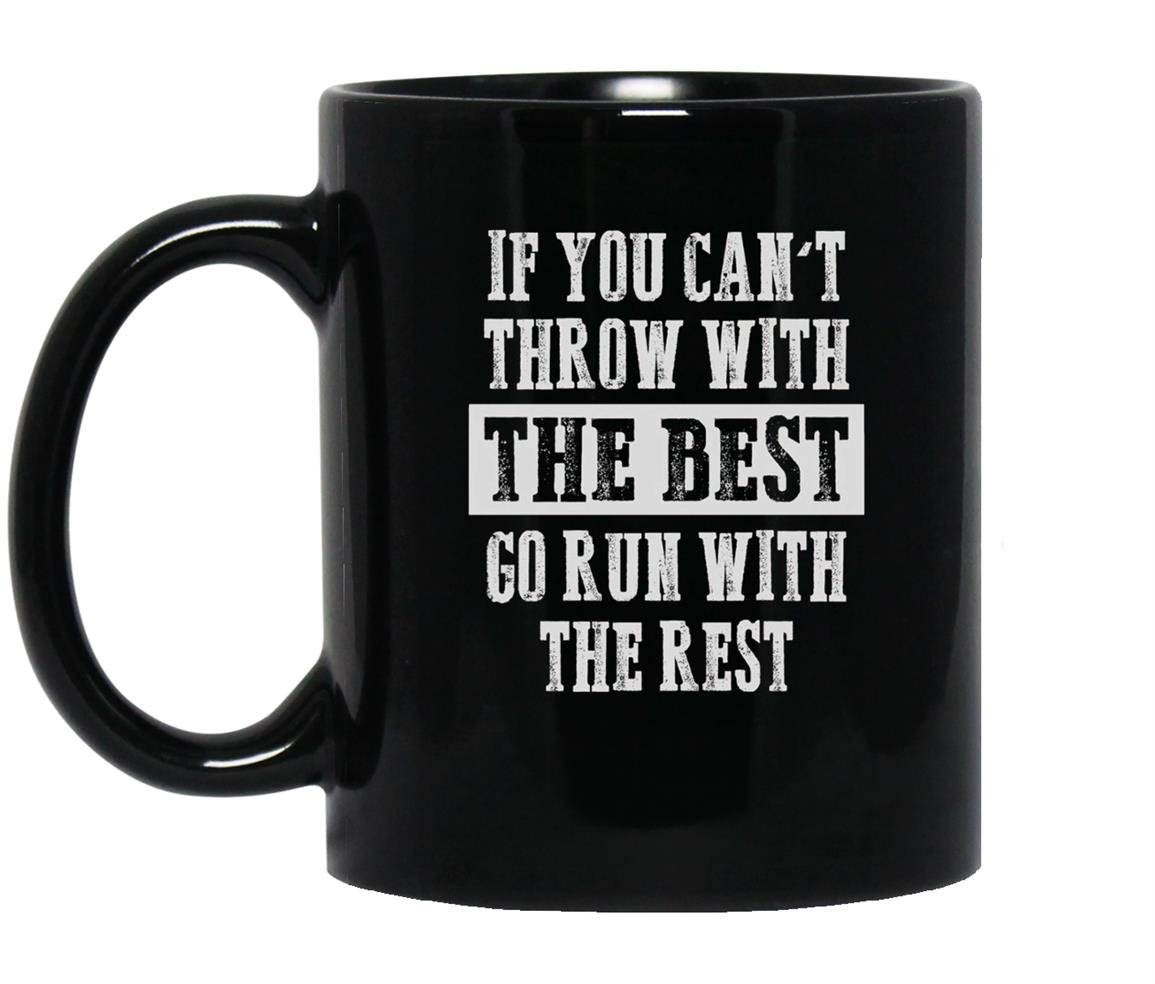 If you cant track and field shot put discus thrower Mug Black
