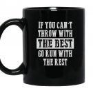 If you cant track and field shot put discus thrower Mug Black