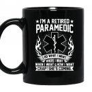 Im a retired paramedic fathers day retirement Mug Black