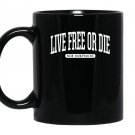 Live free or die college university Mug Black