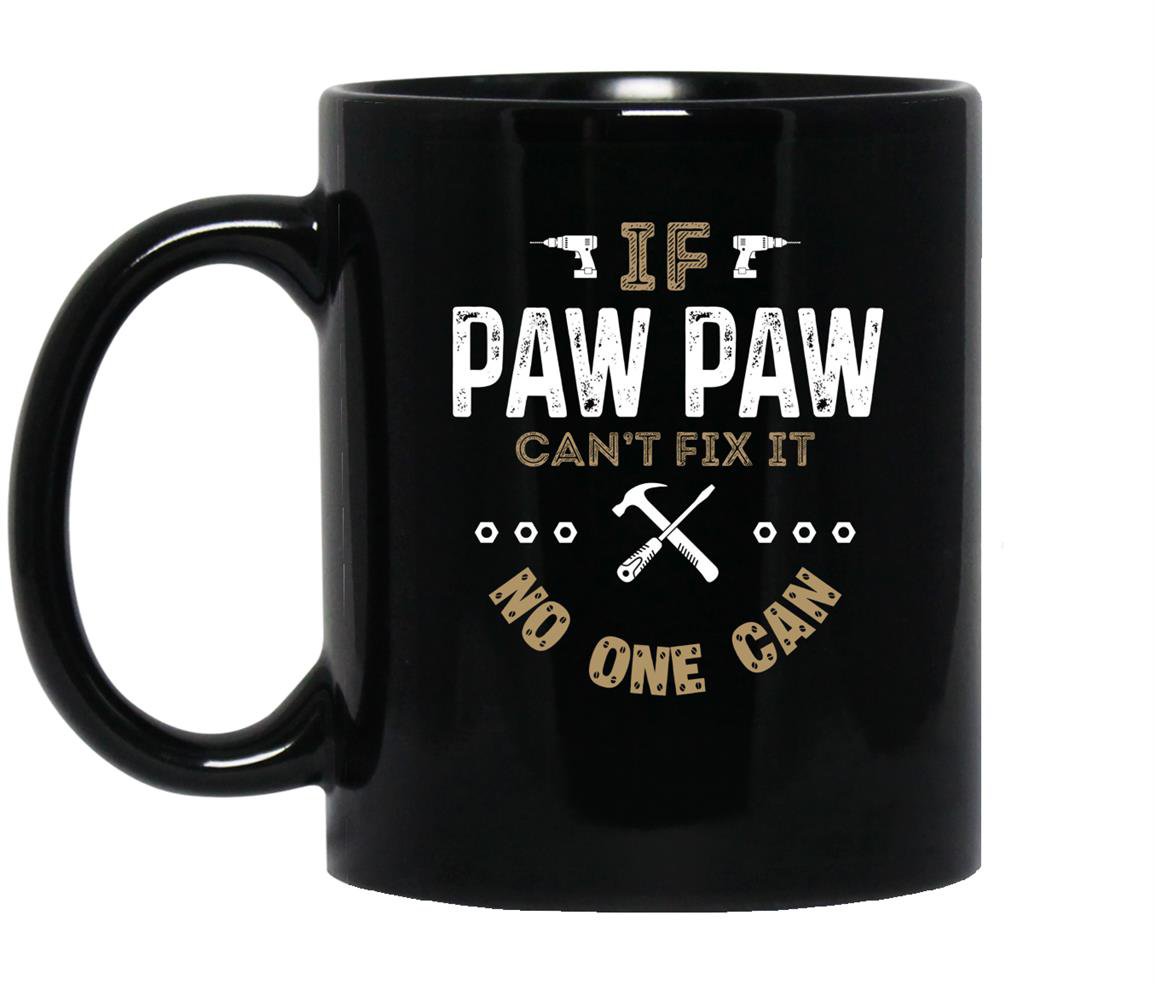 If paw paw cant fix it no one can vintage c3 funny Mug Black