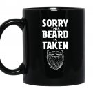 Sorry this beard is taken valentines day gift Mug Black