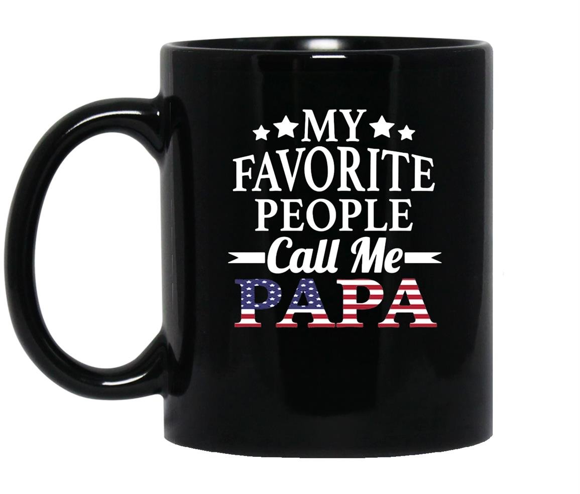My favorite people call me papa gift for papa Mug Black