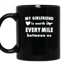 My girlfriend is worth every mile between us Mug Black