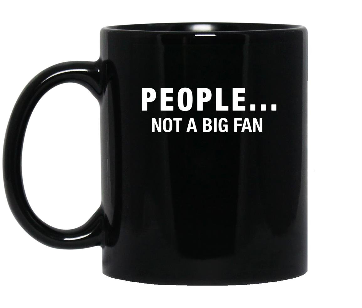 People not a big fan Mug Black