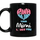 Mimi loves you baby gender reveal Mug Black