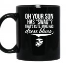 Proud marine mom dad my son has dress gift Mug Black