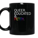 Queer educated petty Mug Black