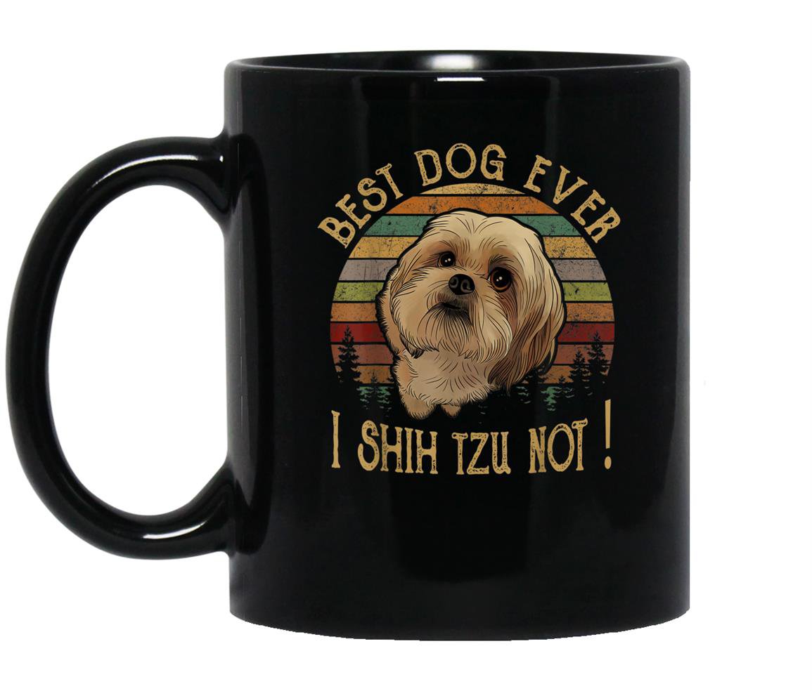 Shih tzu funny dog pet best dog ever gift birthday Mug Black