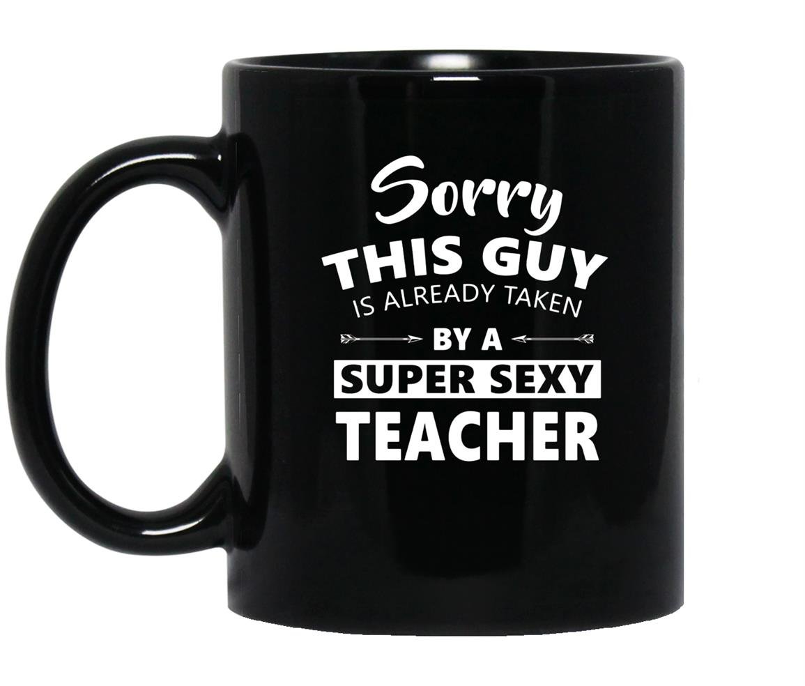 Sorry this guy is already taken by a super sexy teacher Mug Black