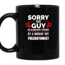 Sorry this guy is taken by smoking hot phlebotomist Mug Black