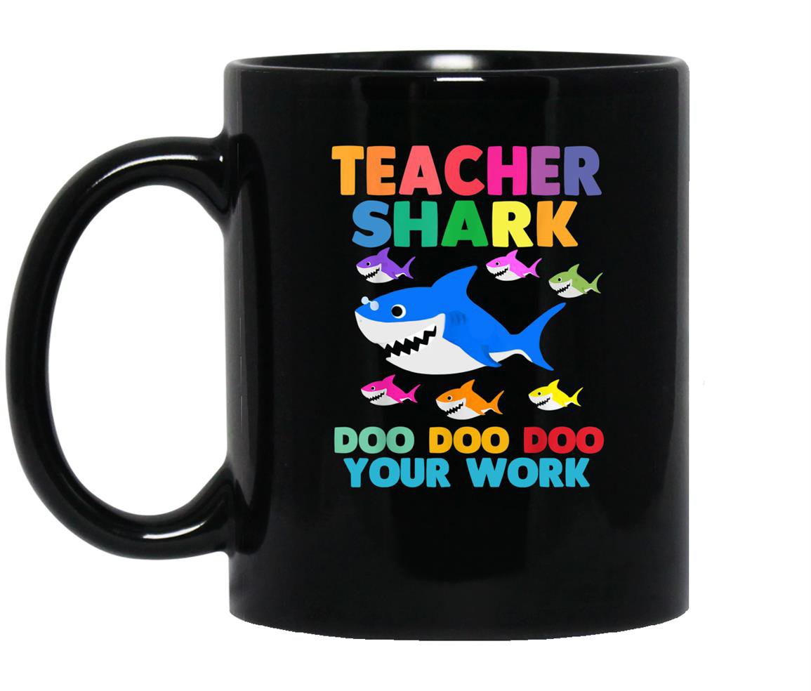 Teacher shark doo doo doo your work funny gift Mug Black