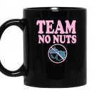 Team no nuts funny team gender reveal Mug Black