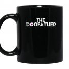 The dogfather great gift funny dogfather Mug Black