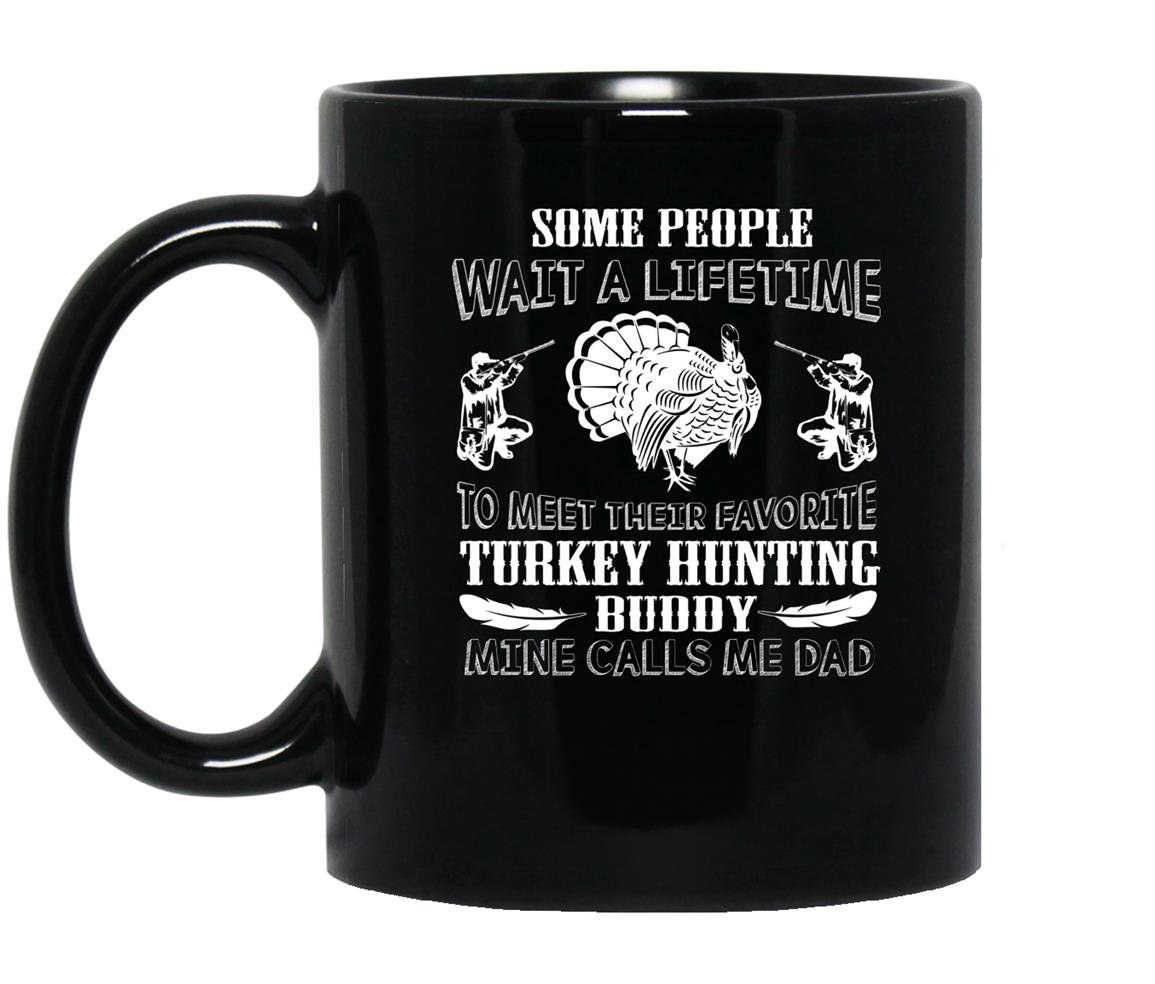 Their favorite turkey hunting buddy mine call me dad Mug Black