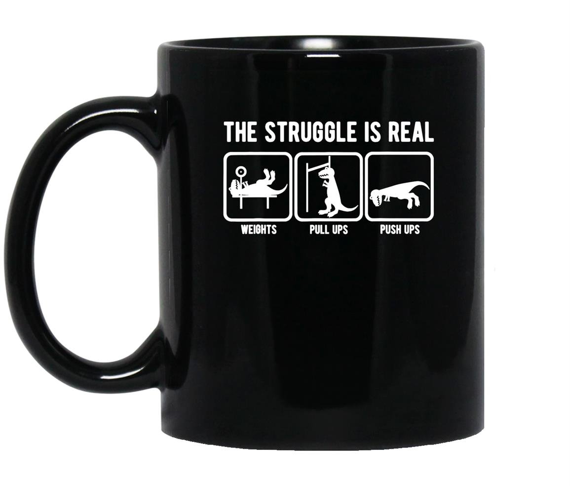 The struggle is real funny t-rex gym workout Mug Black