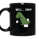 Well crap funny t-rex i dinosaur i trex arms Mug Black