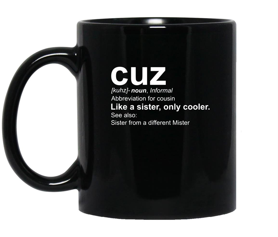 Cousin cuz definition cranberry Mug Black