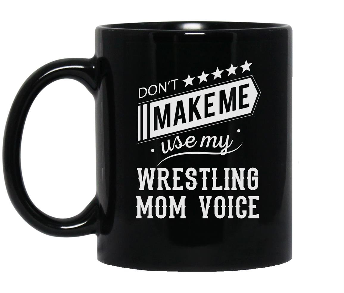 Wrestling mom voice funny Mug Black