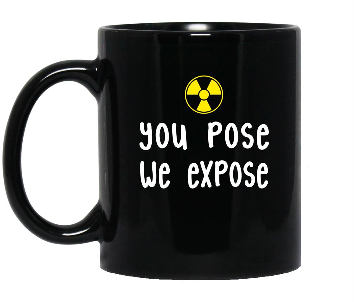 X-ray tech you pose we expose x-ray scan radiology Mug Black