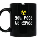 X-ray tech you pose we expose x-ray scan radiology Mug Black