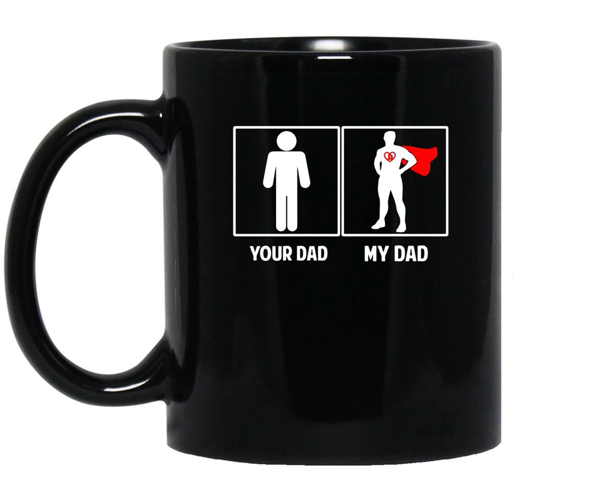 Your dad and vs my super hero dad fathers day Mug Black
