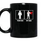 Your dad and vs my super hero dad fathers day Mug Black